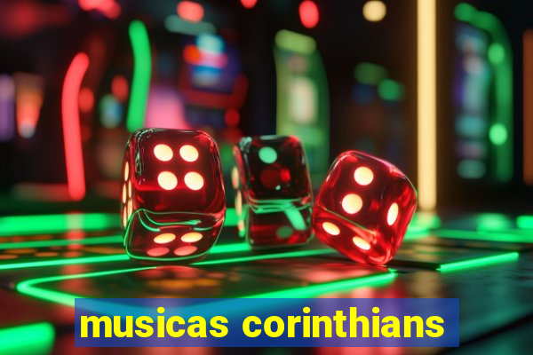 musicas corinthians